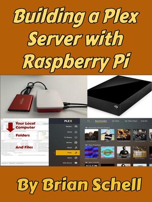 cover image of Building a Plex Server with Raspberry Pi